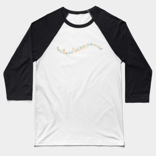 normalize hitting the curb Baseball T-Shirt